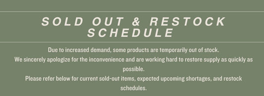 Sold Out Notice & Restock Schedule